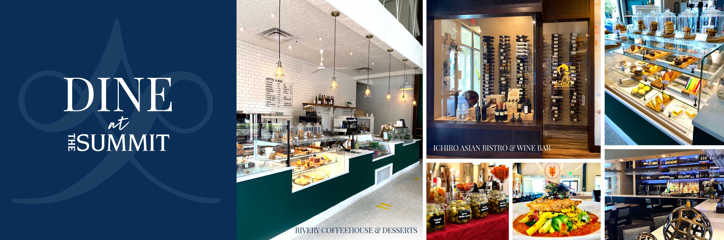 Dine inside and on patios at Rivery Coffeehouse, ichiro Asian Bistro & Wine Bar, 2020 Market Scratch Kitchen & Bar at The Summit at Rivery Park